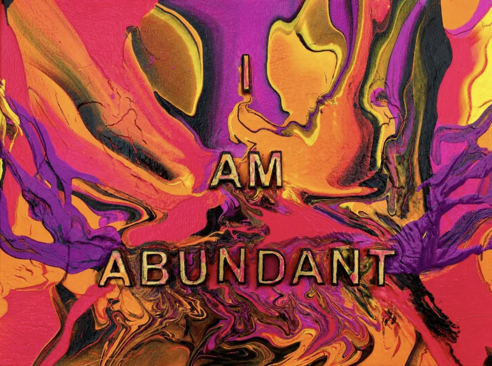 I Am Abundant
